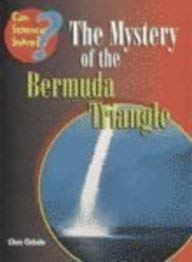 Bild des Verk�ufers f�r The Mystery of the Bermuda Triangle (Can Science Solve?) zum Verkauf von Gate City Books
