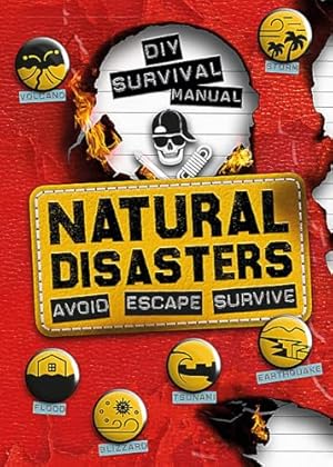 Seller image for DIY Survival Manual: Natural Disasters: Avoid. Escape. Survive. for sale by Gate City Books