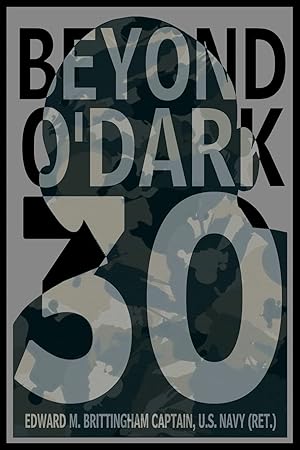 Imagen del vendedor de Beyond O'Dark 30 a la venta por Gate City Books