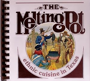 Seller image for Melting Pot: Ethnic Cuisine in Texas for sale by Gate City Books