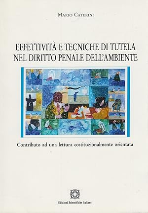 Immagine del venditore per Effettivit� e tecniche di tutela nel diritto penale dell'ambiente venduto da Arca dei libri di Lorenzo Casi