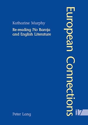 Bild des Verk�ufers f�r Re-reading P�o Baroja and English Literature zum Verkauf von moluna