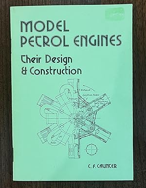 Seller image for Model Petrol Engines: Their Design & Construction for sale by CARDINAL BOOKS  ~~  ABAC/ILAB