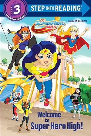 Seller image for Welcome to Super Hero High! (DC Super Hero Girls) (Step into Reading) for sale by Zoom Books East