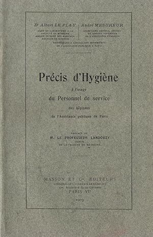 Immagine del venditore per Pr�cis d'hygi�ne � l'usage du personnel de service des h�pitaux de l Assistance publique de Paris - Pr�face de Louis Landouzy venduto da Librairie Diona