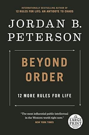 Bild des Verk�ufers f�r Beyond Order: 12 More Rules for Life (Random House Large Print) zum Verkauf von WeBuyBooks
