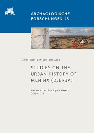 Imagen del vendedor de Studies on the Urban History of Meninx Djerba : The Meninx Archaeological Project 2015-2019 a la venta por GreatBookPrices
