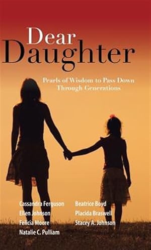 Seller image for Dear Daughter : Pearls of Wisdom to Pass Down Through Generations for sale by GreatBookPrices