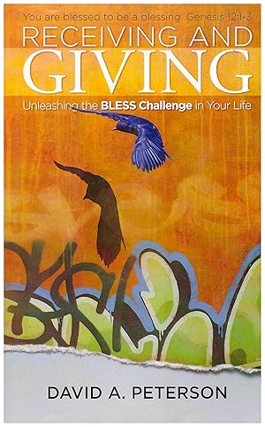 Immagine del venditore per Receiving and Giving - Unleashing the BLESS Challenge in Your Life venduto da Zoom Books Company