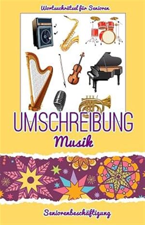 Bild des Verk�ufers f�r Umschreibung Musik : Seniorenbesch�ftigung - R�tsel -Language: german zum Verkauf von GreatBookPrices