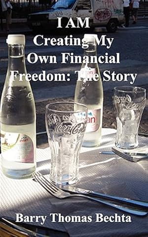 Immagine del venditore per I AM Creating My Own Financial Freedom: The Story venduto da GreatBookPrices