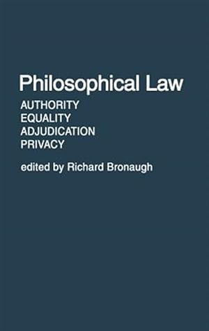 Immagine del venditore per Philosophical Law : Authority, Equality, Adjudication, Privacy venduto da GreatBookPrices