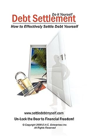 Imagen del vendedor de Debt Settlement : How to Effectively Settle Debt Yourself a la venta por GreatBookPrices