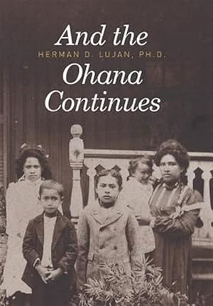 Imagen del vendedor de And the Ohana Continues a la venta por GreatBookPrices