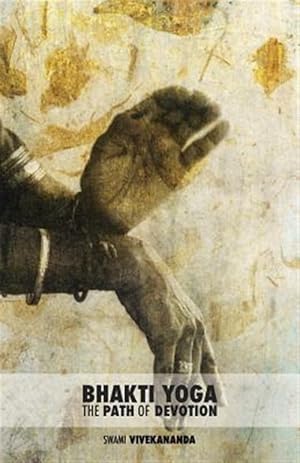Imagen del vendedor de Bhakti Yoga - the Path of Devotion a la venta por GreatBookPrices