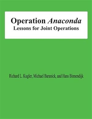 Immagine del venditore per Operation Anaconda : Lessons for Joint Operations venduto da GreatBookPrices