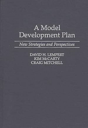 Bild des Verk�ufers f�r Model Development Plan : New Strategies and Perspectives zum Verkauf von GreatBookPrices