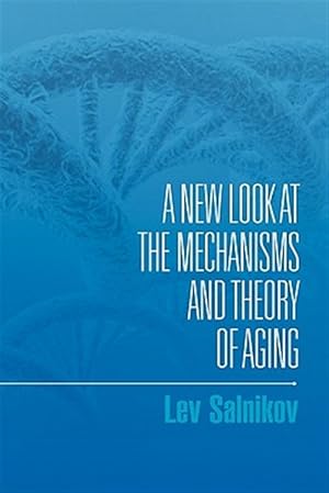 Seller image for New Look at the Mechanisms and Theory of Aging for sale by GreatBookPrices