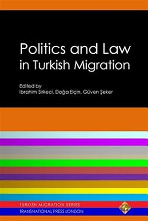 Bild des Verk�ufers f�r Politics and Law in Turkish Migration zum Verkauf von GreatBookPrices