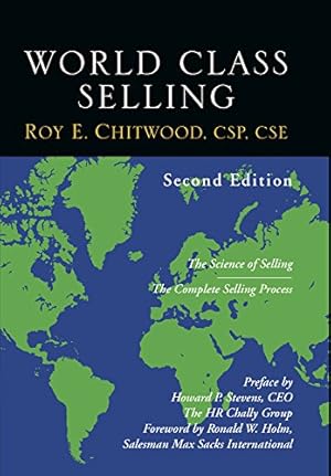 Bild des Verk�ufers f�r World Class Selling: The Science of Selling (Second Edition) zum Verkauf von Goodwill