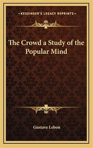 Imagen del vendedor de The Crowd a Study of the Popular Mind a la venta por GreatBookPrices