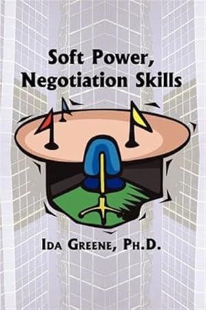 Seller image for Soft Power Negotiation Skills for sale by GreatBookPrices