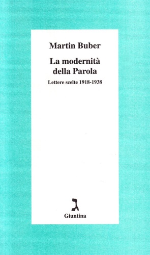 Bild des Verkufers fr La modernit della Parola. Lettere scelte 1918-1938. zum Verkauf von FIRENZELIBRI SRL