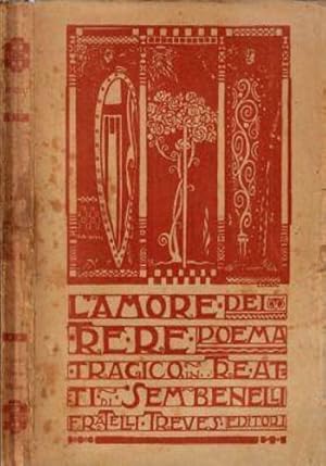 Bild des Verk�ufers f�r L'amore dei tre re. Poema tragico in tre atti. zum Verkauf von FIRENZELIBRI SRL