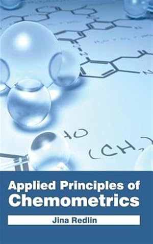 Seller image for Applied Principles of Chemometrics for sale by GreatBookPrices