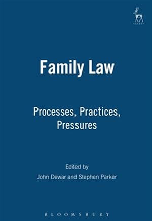 Imagen del vendedor de Family Law : Processes, Practices and Pressures : Proceedings of the Tenth World Conference of the International Society of Family Law, July 2000, Brisbane, austra a la venta por GreatBookPrices