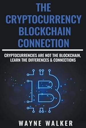 Image du vendeur pour The Cryptocurrency - Blockchain Connection mis en vente par GreatBookPrices