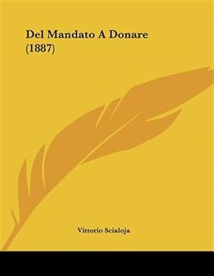 Seller image for del Mandato a Donare (1887) for sale by GreatBookPrices