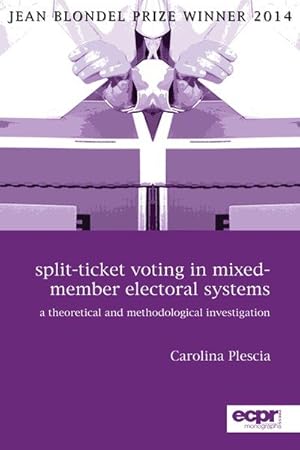 Imagen del vendedor de Split-Ticket Voting in Mixed-Member Electoral Systems : A Theoretical and Methodological Investigation a la venta por GreatBookPrices