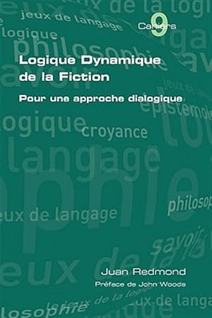 Seller image for Logique dynamique de la fiction. Pour une approche dialogique -Language: french for sale by GreatBookPrices