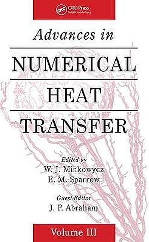 Imagen del vendedor de Advances in Numerical Heat Transfer, Volume 3 a la venta por AHA-BUCH GmbH