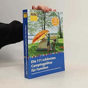 Bild des Verk�ufers f�r Die 111 schonsten Campingplatze fur Familien zum Verkauf von Bookbot