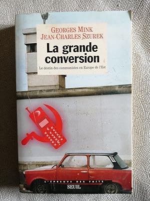 Bild des Verk�ufers f�r La grande conversion zum Verkauf von D�mons & Merveilles