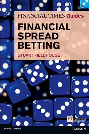 Immagine del venditore per Financial Times Guide to Financial Spread Betting, The venduto da buchversandmimpf2000