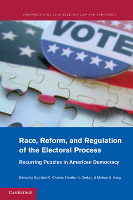 Imagen del vendedor de Race, Reform, and Regulation of the Electoral Process: Recurring Puzzles in American Democracy (Paperback or Softback) a la venta por BargainBookStores