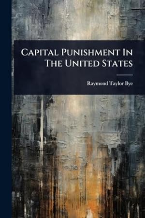 Immagine del venditore per Capital Punishment In The United States venduto da AHA-BUCH GmbH