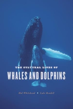 Seller image for The Cultural Lives of Whales and Dolphins for sale by Rarewaves.com UK