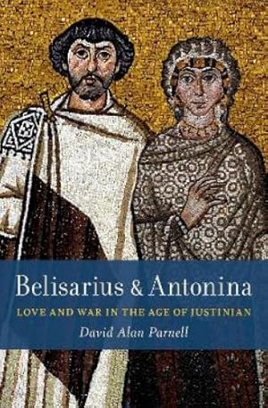 Seller image for Belisarius and Antonina for sale by Rarewaves.com USA
