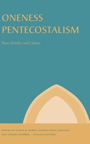 Seller image for Oneness Pentecostalism for sale by Rarewaves.com USA