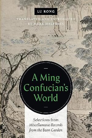 Immagine del venditore per A Ming Confucian's World venduto da Rarewaves.com USA