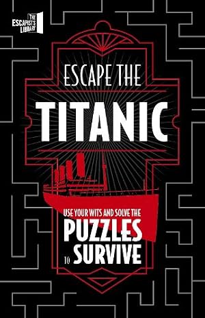 Imagen del vendedor de Escape The Titanic a la venta por Rarewaves.com USA