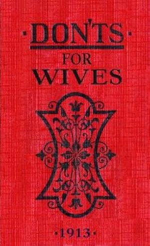Bild des Verk�ufers f�r Don'ts for Wives zum Verkauf von Rarewaves.com USA