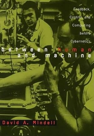 Imagen del vendedor de Between Human and Machine a la venta por Rarewaves.com USA