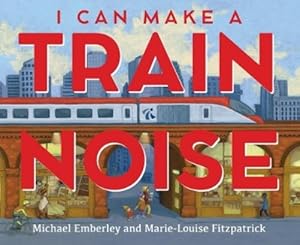 Immagine del venditore per I Can Make a Train Noise venduto da Rarewaves.com USA