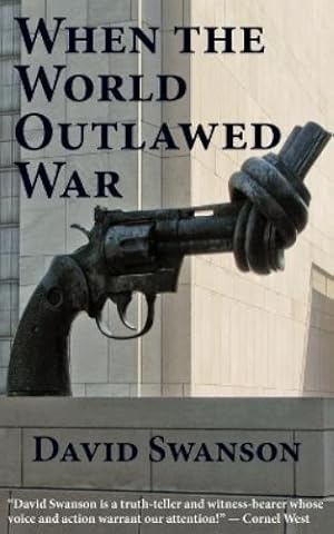 Immagine del venditore per When the World Outlawed War venduto da Rarewaves.com USA