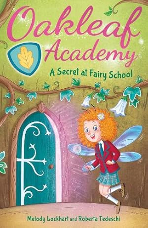 Seller image for Oakleaf Academy: A Secret at Fairy School for sale by Rarewaves.com USA